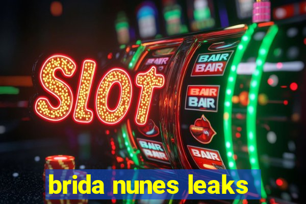 brida nunes leaks